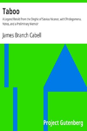 [Gutenberg 17134] • Taboo / A Legend Retold from the Dirghic of Sævius Nicanor, with / Prolegomena, Notes, and a Preliminary Memoir